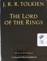 The Lord of the Rings written by J.R.R. Tolkien performed by Rob Inglis on Cassette (Unabridged)